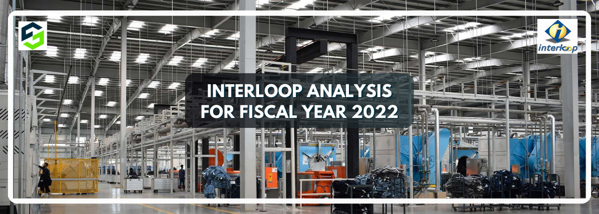Interloop Analysis for Fiscal Year 2022 | Sarmaaya